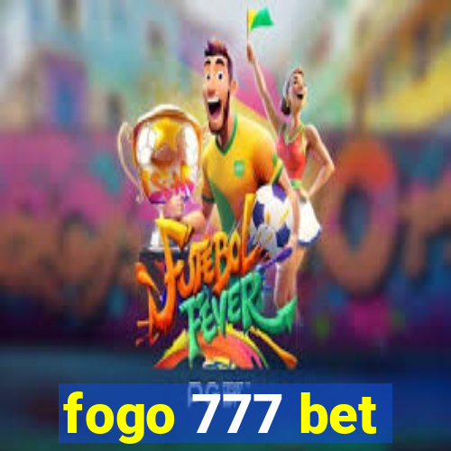 fogo 777 bet